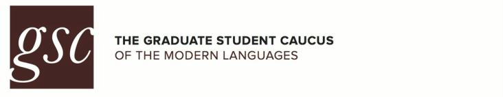 The Graduate Student Caucus of the Modern Languages